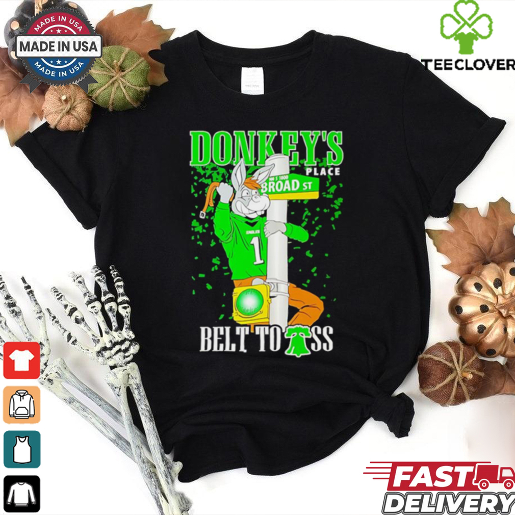 Philadelphia Eagles Donkey’s place belt to ass shirt Philadelphia Eagles Donkey’s place belt to ass shirt