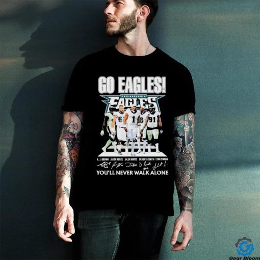 Philadelphia Eagles Go Eagles You’ll Never Walk Alone 2023 Shirt