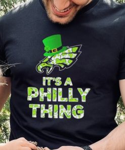 Philadelphia Eagles It’s A Philly Thing St Patrick’s Day Shirt