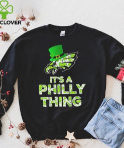 Philadelphia Eagles It’s A Philly Thing St Patrick’s Day Shirt