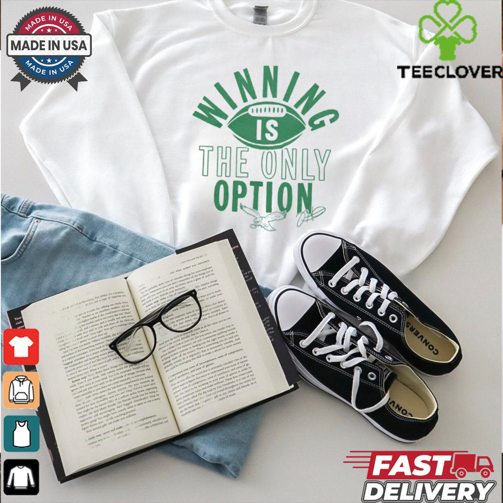 Philadelphia Eagles Jalen Hurts Winning Is The Only Option Shirt Philadelphia Eagles Jalen Hurts Winning Is The Only Option Shirt