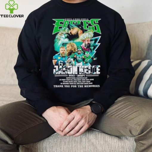 Philadelphia Eagles Jason Kelce 2011 2024 thank you for the memories hoodie, sweater, longsleeve, shirt v-neck, t-shirt