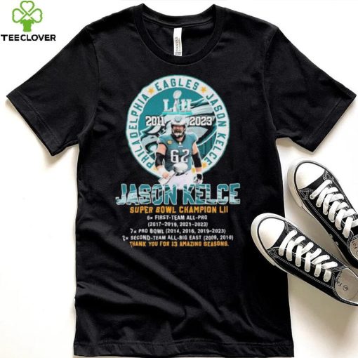 Philadelphia Eagles Jason Kelce Super Bowl Champions thank you for 13 Amazing Seasons hoodie, sweater, longsleeve, shirt v-neck, t-shirt