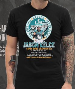 Philadelphia Eagles Jason Kelce Super Bowl Champions thank you for 13 Amazing Seasons hoodie, sweater, longsleeve, shirt v-neck, t-shirt