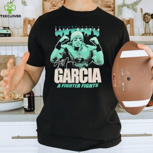 Philadelphia Eagles Jeff Garcia a fighter fights signature hoodie, sweater, longsleeve, shirt v-neck, t-shirt