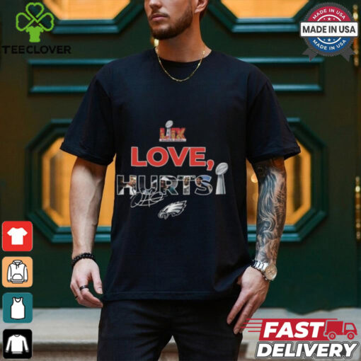 Philadelphia Eagles Love Jalen Hurts Super Bowl Winner 2025 T Shirt