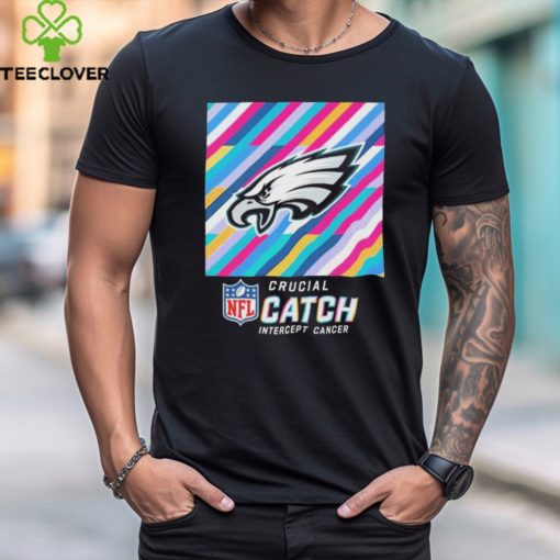 Philadelphia Eagles NFL Crucial Catch Intercept Cancer 2024 shirt