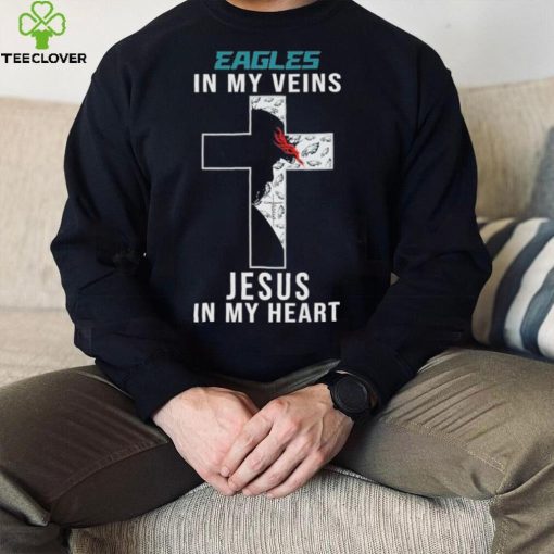 Philadelphia Eagles NFL In My Veins Jesus In My Heart Cross 2024 T Shirt