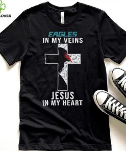 Philadelphia Eagles NFL In My Veins Jesus In My Heart Cross 2024 T Shirt