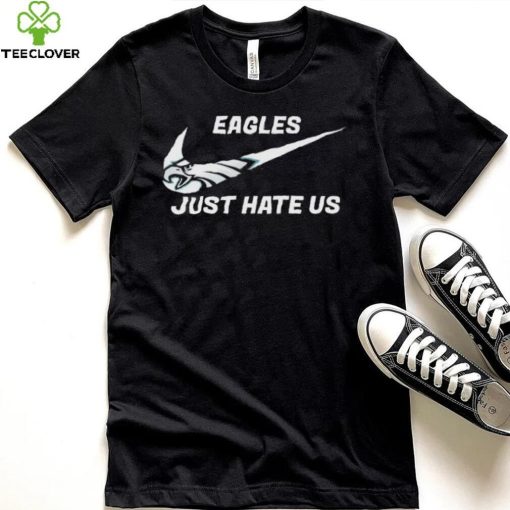 Philadelphia Eagles Nike Just Hate Us Shirt