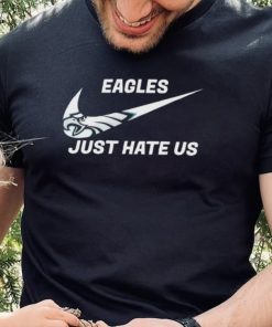 Philadelphia Eagles Nike Just Hate Us Shirt