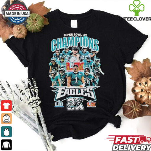 Philadelphia Eagles Philly Champions 2X Super Bowl LII Lix 2025 T shirt