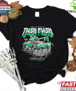 Philadelphia Eagles Philly Unstoppable Tush Push If Everyone Could Do It Every Would Do It T Shirts