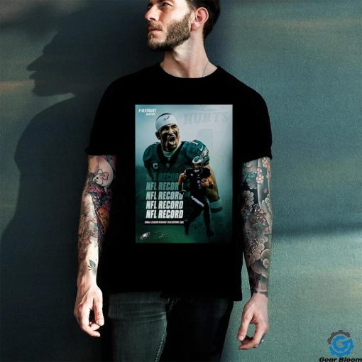 Philadelphia Eagles Player Jalen Hurts Got New NFL Record Of Single Season Rushing Touchdowns NFL Official Poster shirt