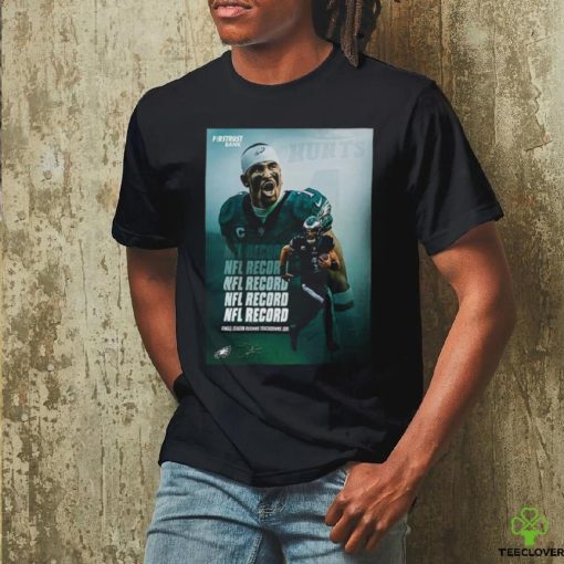 Philadelphia Eagles Player Jalen Hurts Got New NFL Record Of Single Season Rushing Touchdowns NFL Official Poster shirt