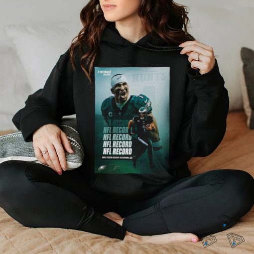 Philadelphia Eagles Player Jalen Hurts Got New NFL Record Of Single Season Rushing Touchdowns NFL Official Poster shirt