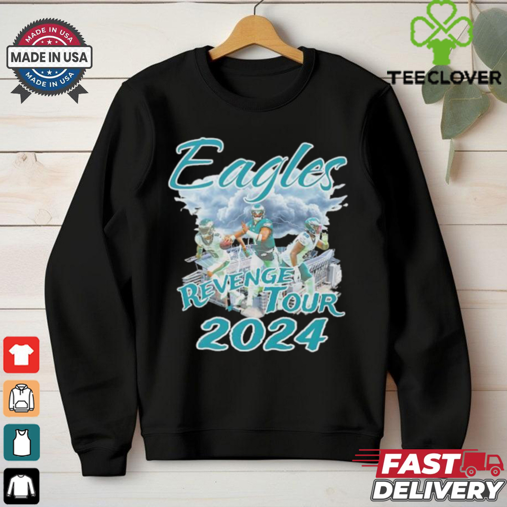 Philadelphia Eagles Revenge Tour 2024 shirt Philadelphia Eagles Revenge Tour 2024 shirt