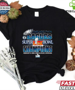 Philadelphia Eagles Super Bowl LIX 2025 Champions shirt