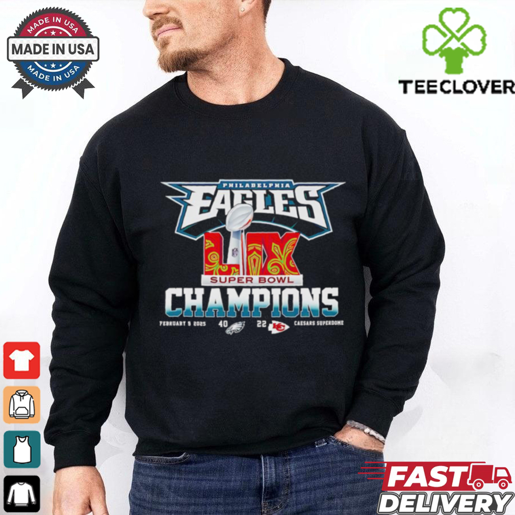Philadelphia Eagles Super Bowl LIX Champions 40 22 score shirt Philadelphia Eagles Super Bowl LIX Champions 40 22 score shirt