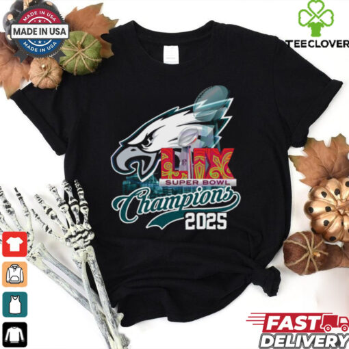 Philadelphia Eagles Super Bowl Lix Champions 2025 T Shirt
