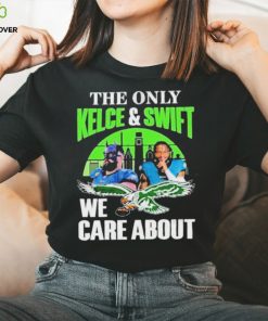 Philadelphia Eagles The Only Jason Kelce & D’andre Swift We Care About Shirt