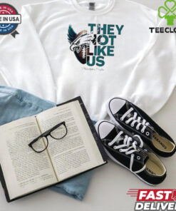 Philadelphia Eagles They Not Like Us shirt