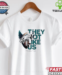Philadelphia Eagles They Not Like Us shirt