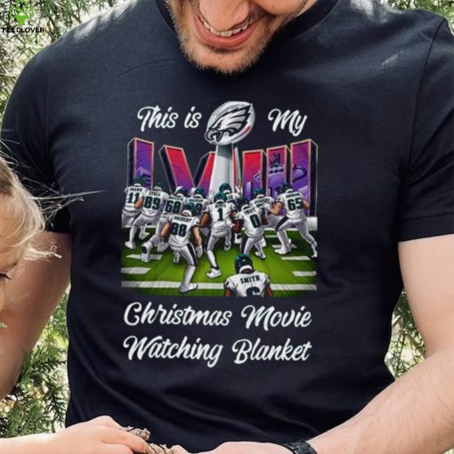 Philadelphia Eagles This Is My Christmas Movie And Watching Nfl Team T hoodie, sweater, longsleeve, shirt v-neck, t-shirt