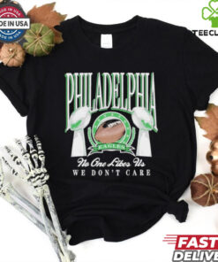 Philadelphia Eagles Trophies No One Likes Us We Don’t Care T Shirt