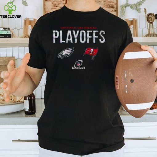 Philadelphia Eagles Vs Tampa Bay Buccaneers 2023 Super Wild Card Weekend Playoffs T Shirt