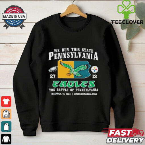 Philadelphia Eagles We Run This State Pennsylvania 27 13 Pittsburgh Steelers Shirt