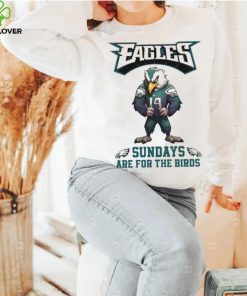 Philadelphia Eagles Wears Number 14 Sundays Are For The Bird T hoodie, sweater, longsleeve, shirt v-neck, t-shirt