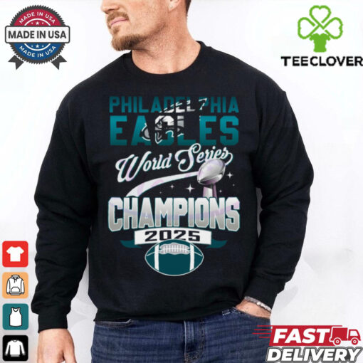 Philadelphia Eagles Word Series Champions 2025 Super Bowl shirt