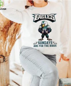 Philadelphia Eagles football sundays are for the birds mascot funny gift shirt