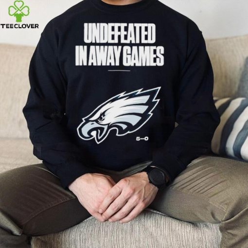 Philadelphia Eagles football undefeated in away games 5 0 logo hoodie, sweater, longsleeve, shirt v-neck, t-shirt