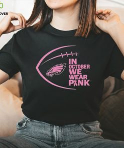 Philadelphia Eagles in October we wear pink Breast Cancer Awareness shirt