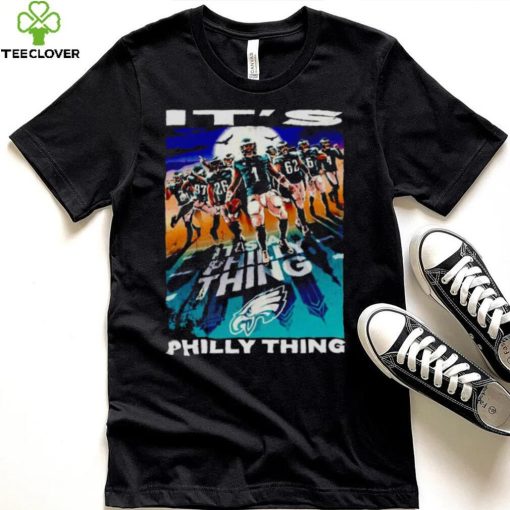 Philadelphia Eagles players it’s Philly thing hoodie, sweater, longsleeve, shirt v-neck, t-shirt