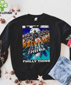 Philadelphia Eagles players it’s Philly thing hoodie, sweater, longsleeve, shirt v-neck, t-shirt