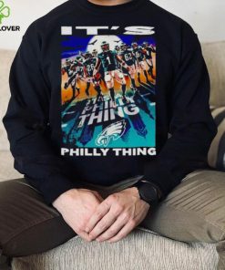 Philadelphia Eagles players it’s Philly thing hoodie, sweater, longsleeve, shirt v-neck, t-shirt