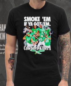 Philadelphia Eagles smoke ’em if ya got ’em Cowboys killers shirt