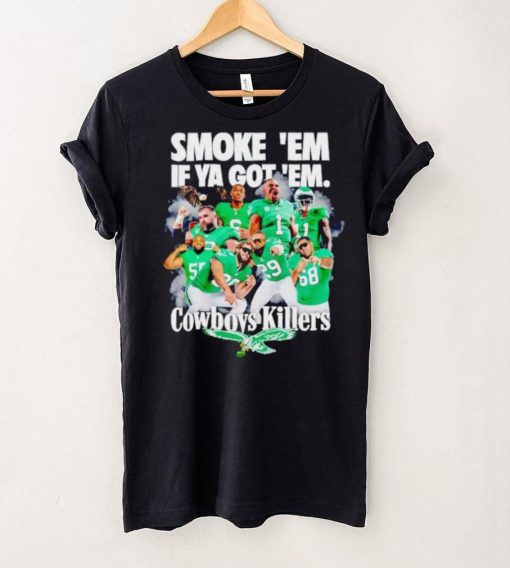 Philadelphia Eagles smoke ’em if ya got ’em Cowboys killers hoodie, sweater, longsleeve, shirt v-neck, t-shirt