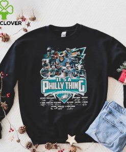 Philadelphia Eagles team Player It’s a Philly Thing signatures shirt