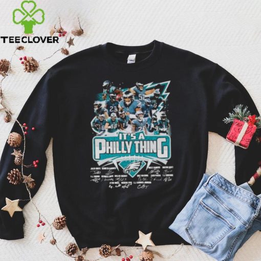 Philadelphia Eagles team Player It’s a Philly Thing signatures shirt