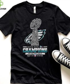 Philadelphia Eagles team Super Bowl LVII Champions Feb 12 2023 State Farm Stadium shirt