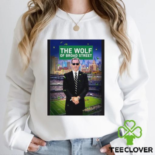 Philadelphia Eagles the wolf of broad street photo hoodie, sweater, longsleeve, shirt v-neck, t-shirt