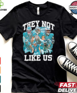 Philadelphia Eagles they not like us graphic shirt