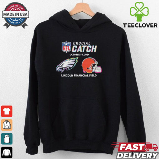 Philadelphia Eagles vs Cleveland Browns October 14, 2024 NFL Crucial Catch t hoodie, sweater, longsleeve, shirt v-neck, t-shirt