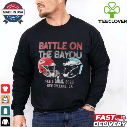 Philadelphia Eagles vs Kansas City Chiefs Battle on the Bayou Feb 9 2025 shirt