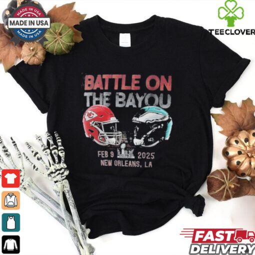 Philadelphia Eagles vs Kansas City Chiefs Battle on the Bayou Feb 9 2025 shirt