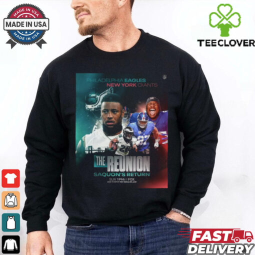 Philadelphia Eagles vs. New York Giants The Reunion Saquon Return 2024 hoodie, sweater, longsleeve, shirt v-neck, t-shirt